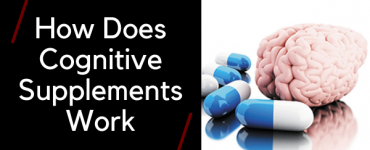 How Does Cognitive Supplements Work