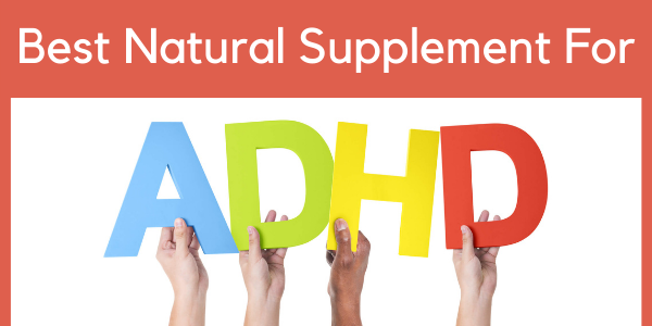 Best Natural Supplement For adhd