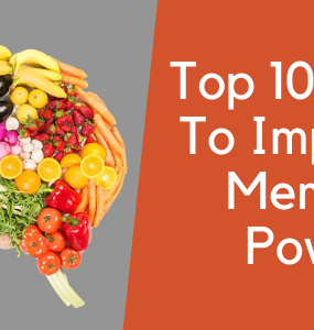 Top 10 Foods To Improve Memory Power