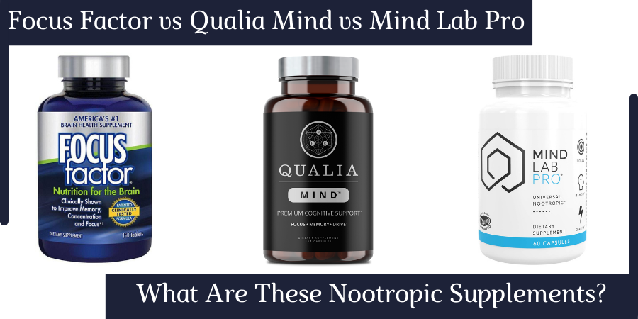 focus factor vs qualia mind vs mind lab pro